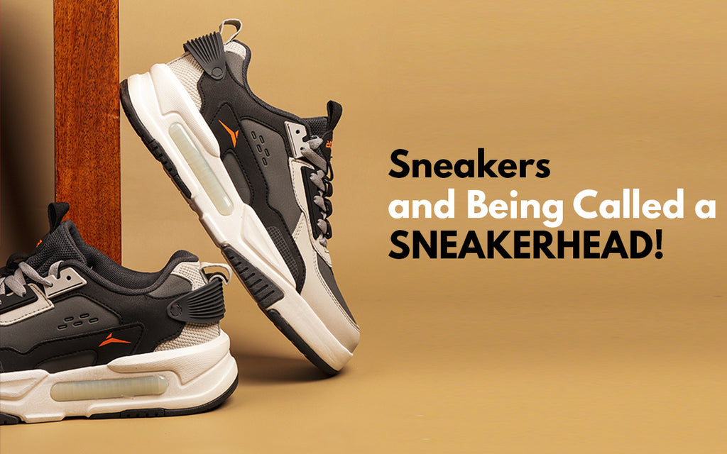 Sneakers and Being Called a SNEAKERHEAD!!